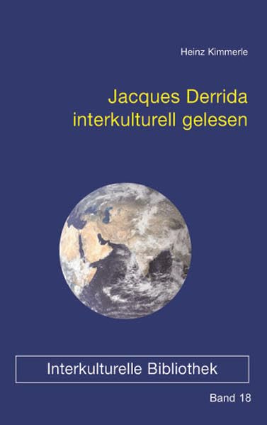 Jacques Derrida interkulturell gelesen (Interkulturelle Bibliothek) Philosophy