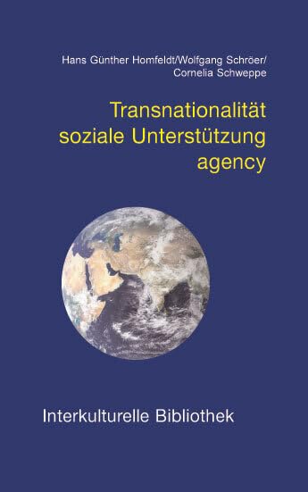 Transnationalität soziale Unterstützung agency (Interkulturelle Bibliothek) Philosophy