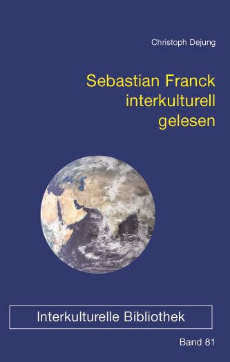 Sebastian Franck interkulturell gelesen (Interkulturelle Bibliothek) Philosophy