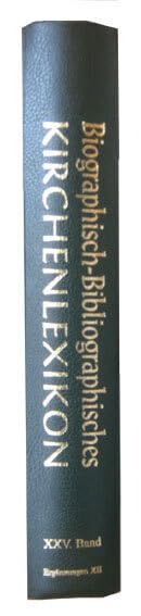 Biographisch-Bibliographisches Kirchenlexikon. Ein theologisches Nachschlagewerk / Biographisch-Bibliographisches Kirchenlexikon. Ein theologisches Nachschlagewerk: Ergänzungen XII Natural Sciences