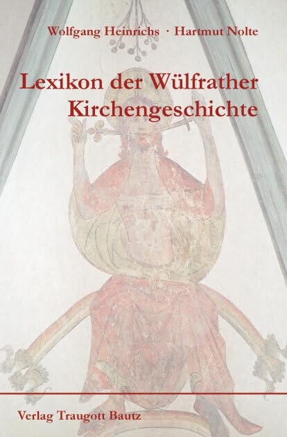 Lexikon der Wülfrather Kirchengeschichte Religion & Esotericism