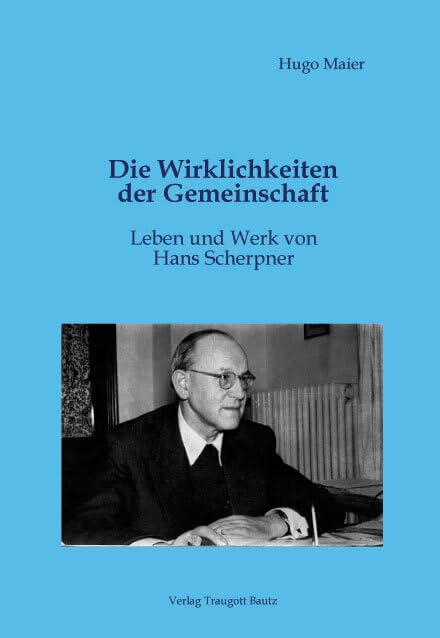 Die Wirklichkeiten der Gemeinschaft Leben und Werk von Hans Scherpner Books