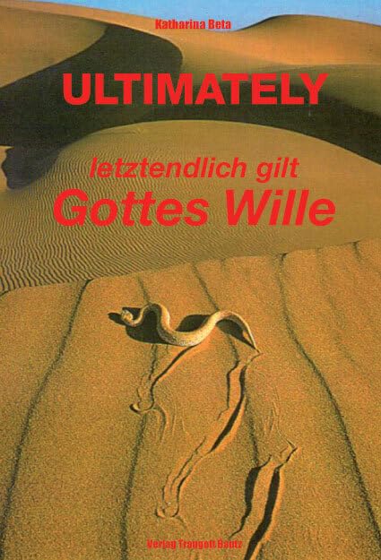 ULTIMATELY: letztendlich gilt Gottes Wille Religion & Esotericism