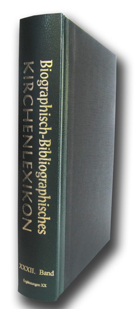 Biographisch-Bibliographisches Kirchenlexikon. Ein theologisches Nachschlagewerk / Biographisch-Bibliographisches Kirchenlexikon: Ergänzungen XIX Film, Art & Culture