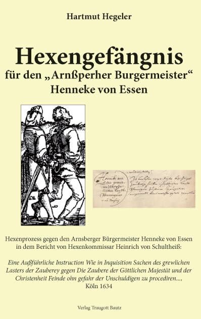 Hexengefängnis: für den "Arnßpergher Burgermeister" Henneke von Essen Religion & Esotericism