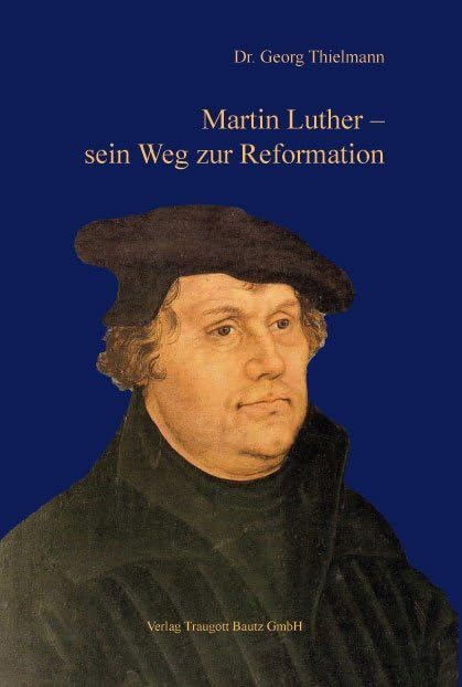 Martin Luther – sein Weg zur Reformation book