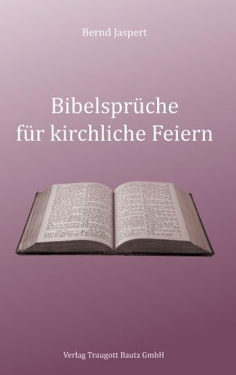 Bibelsprüche für kirchliche Feiern Religion & Esotericism