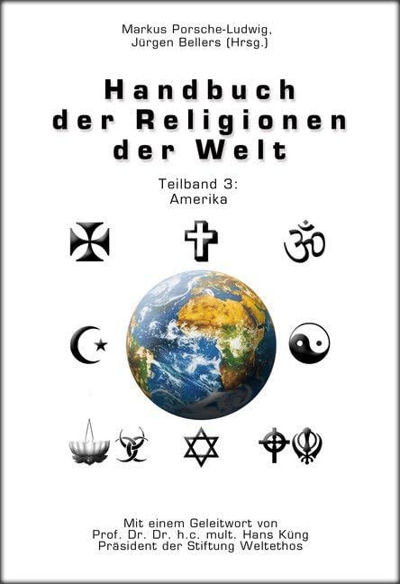 Handbuch der Religionen der Welt / Teilband 3: Amerika Religion & Esotericism