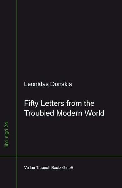 Fifty Letters from the Troubled Modern World: A Philosophical-Political Diary 2009–2012 (libri nigri) Philosophy