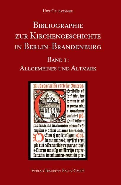 Allgemeines und Altmark (Bibliographie zur Kirchengeschichte in Berlin-Brandenburg) Religion & Esotericism