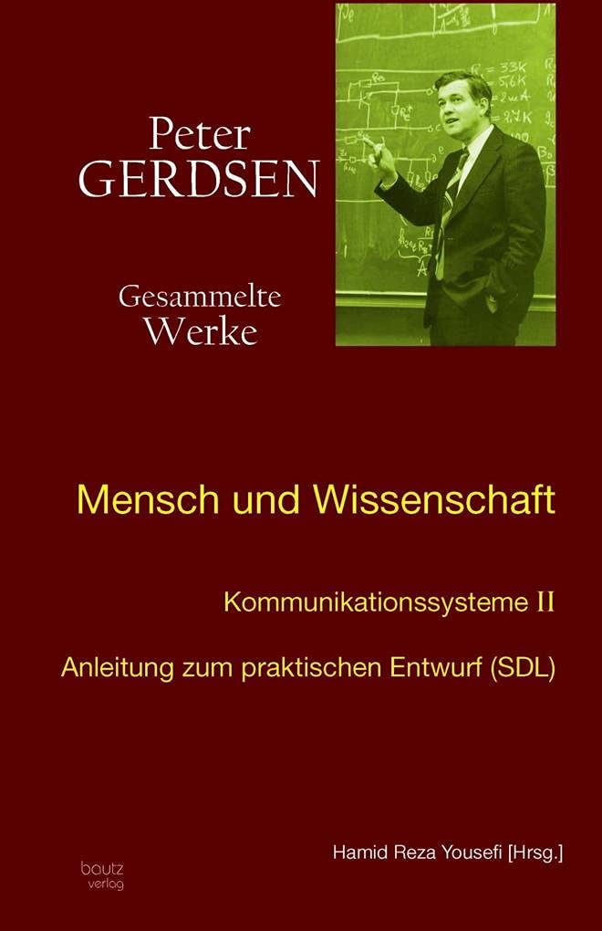 Kommunikationssysteme II: Anleitung zum praktischen Entwurf (SDL) (Peter Gerdsen • Gesammelte Werke) Media & Communication