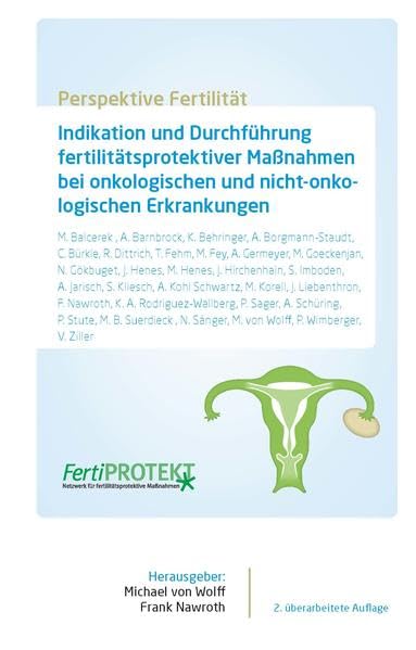 Perspektive Fertilität: Indikation und Durchführung fertilitätsprotektiver Maßnahmen bei onkologischen und nicht-onkologischen Erkrankungen Medicine
