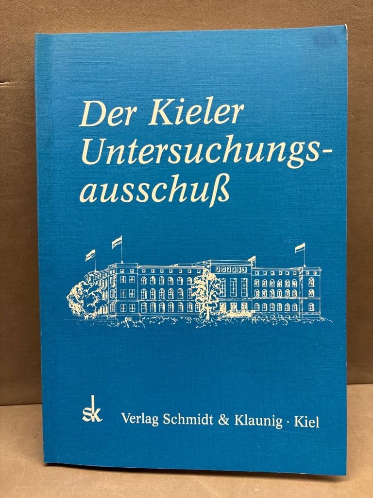 Der Kieler Untersuchungsausschuss. Die Fragen und die Antworten Oktober 1987 - Januar 1988: Okt. 87-Jan. 88 Law