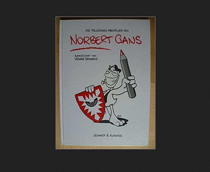 Norbert Gans: Die tollkühnen Abenteuer von Norbert Gans Fairy Tales & Legends
