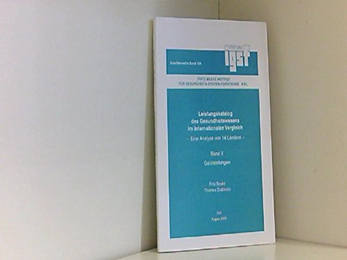 Leistungskatalog des Gesundheitswesens im internationalen Vergleich. Eine Analyse von 14 Ländern: Band II: Geldleistungen (IGSF-Schriftenreihe) Business, Finance & Career