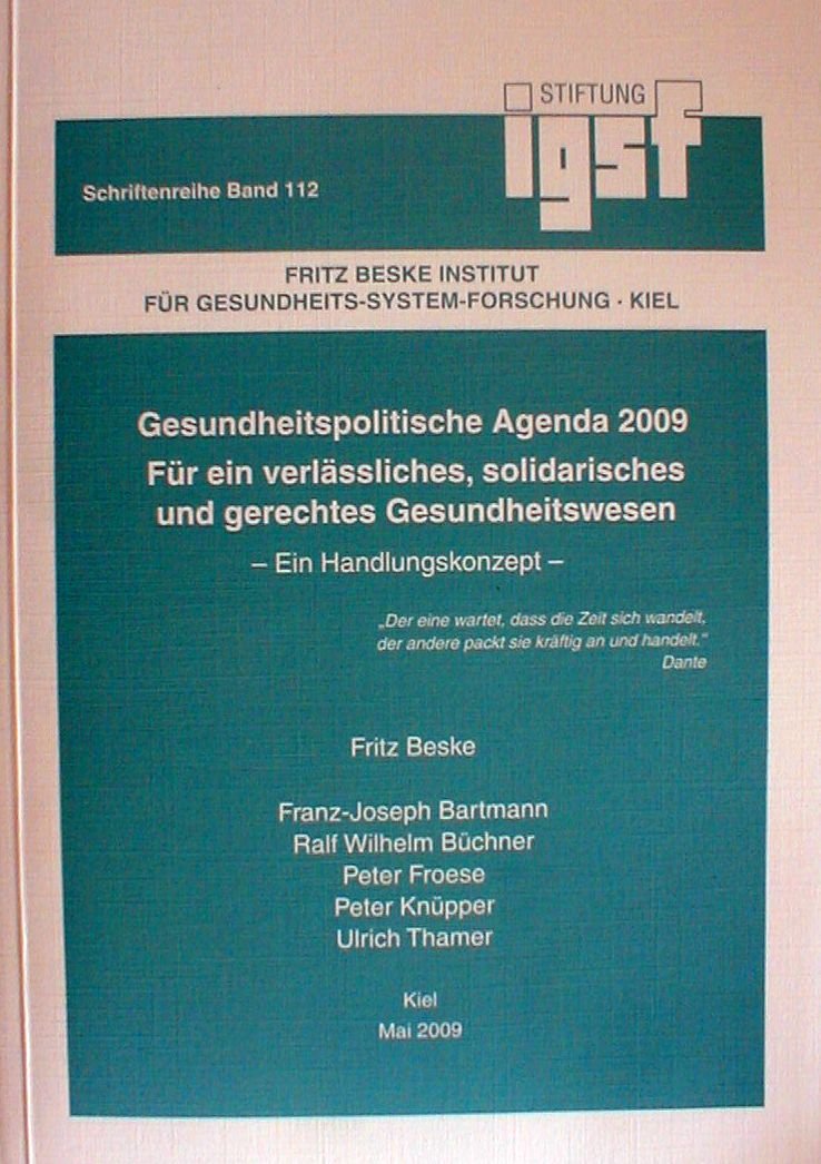 Gesundheitspolitische Agende 2009 Für ein verlässliches, solidarisches und gerechtes Gesundheitswesen: -Ein Handlungskonzept- Politics & History