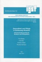 Gesundheit und Pflege in Schleswig-Holstein: Interessenübergreifende Analyse und Perspektive - Beske, Fritz book