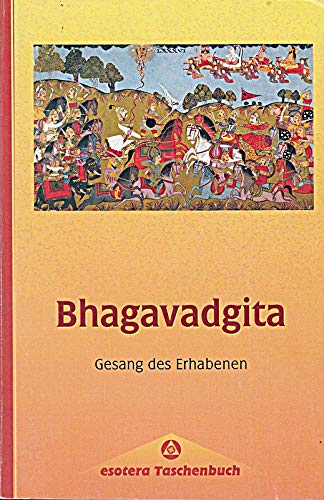 Bhagavad-Gita. Der Gesang des Erhabenen Religion & Esotericism