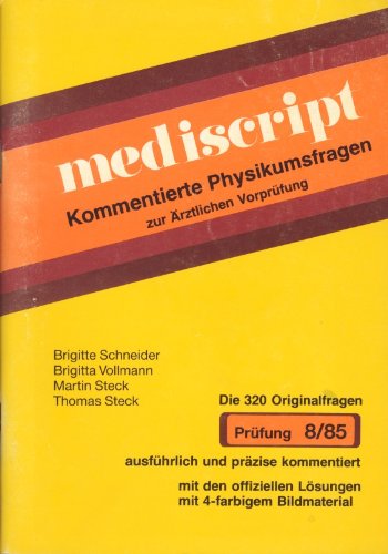 Kommentierte Physikumsfragen zur Ärztlichen Vorprüfung 8/85 Books