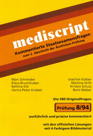 Kommentierte Staatsexamensfragen VIII/94 zum 2. Abschnitt der Ärztlichen Prüfung Medicine
