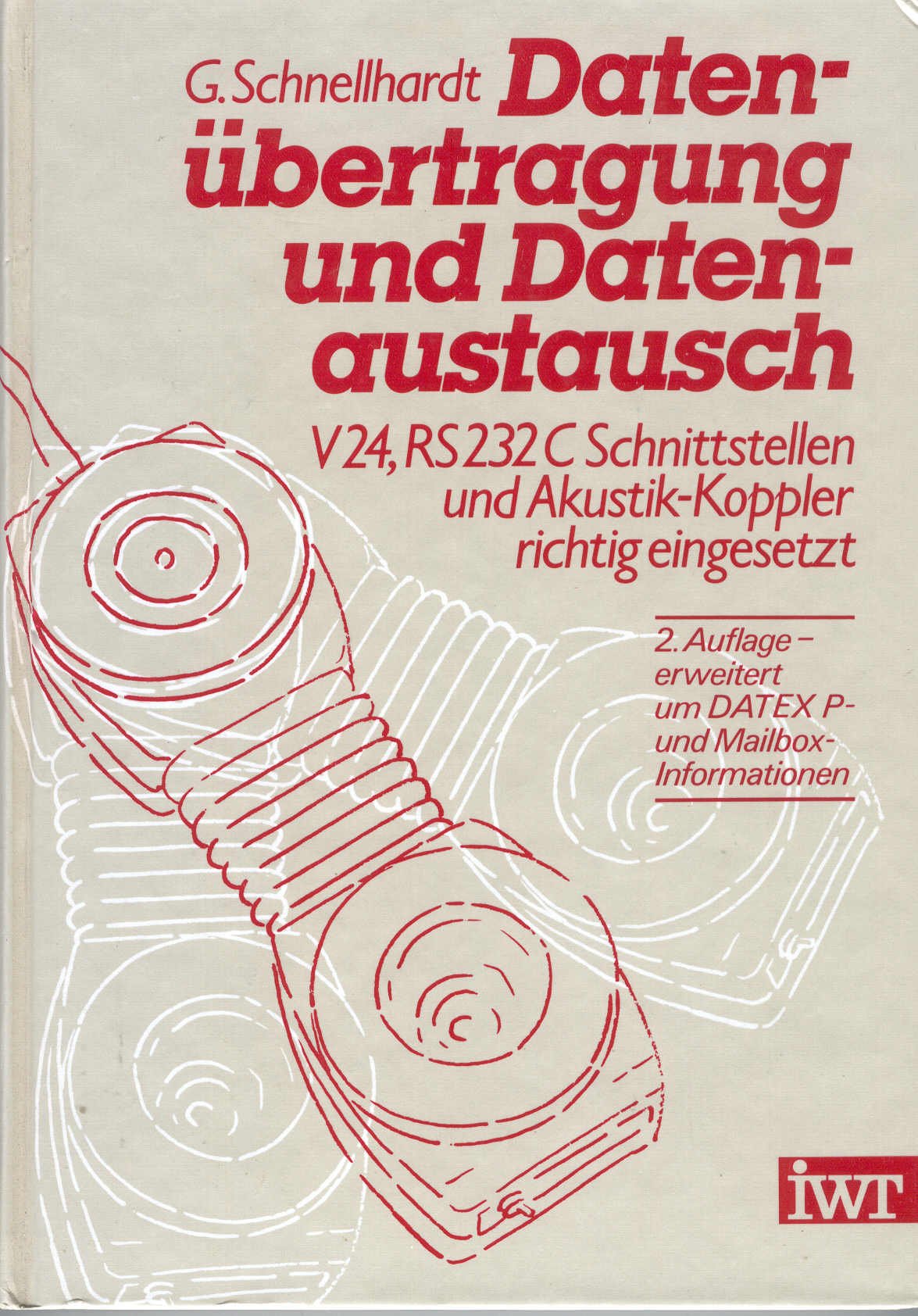 Datenübertragung und Datenaustausch. V 24, RS 232C Schnittstellen und Akustik-Koppler richtig eingesetzt Mathematics