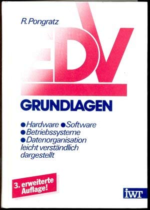 EDV Grundlagen. Hardware, Software, Betriebssysteme, Datenorganisation leicht verständlich dargestellt Books