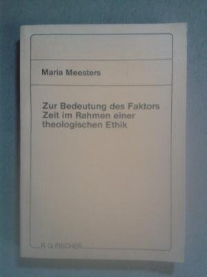 Zur Bedeutung des Faktors Zeit im Rahmen einer theologischen Ethik Philosophy