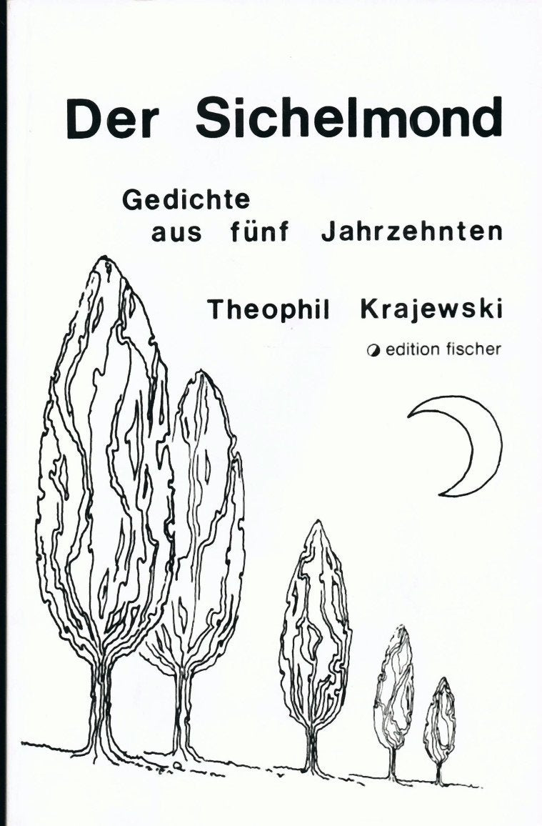 Der Sichelmond. Gedichte aus fünf Jahrzehnten Books