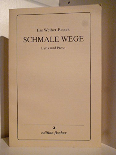 Schmale Wege: Lyrik und Prosa Poetry