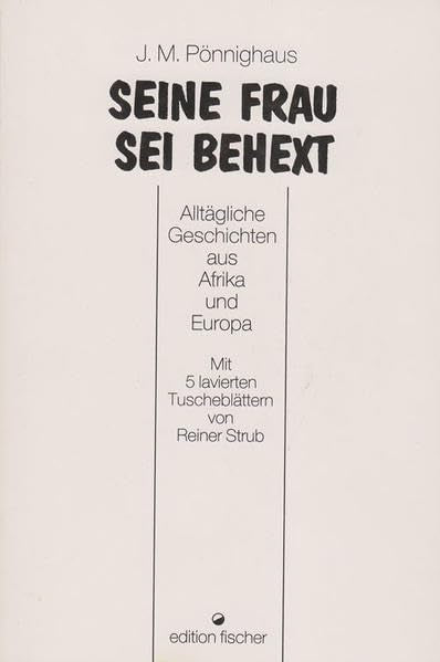 Seine Frau sei behext Contemporary literature