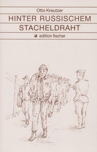 Hinter russischem Stacheldraht (edition fischer) Personalities