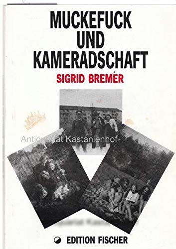 Muckefuck und Kameradschaft. Mädchenzeit im Dritten Reich. Von der Kinderlandverschickung 1941 bis zum Studium 1946 Social Sciences