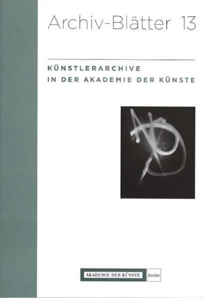 Künstlerarchive in der Akademie der Künste book