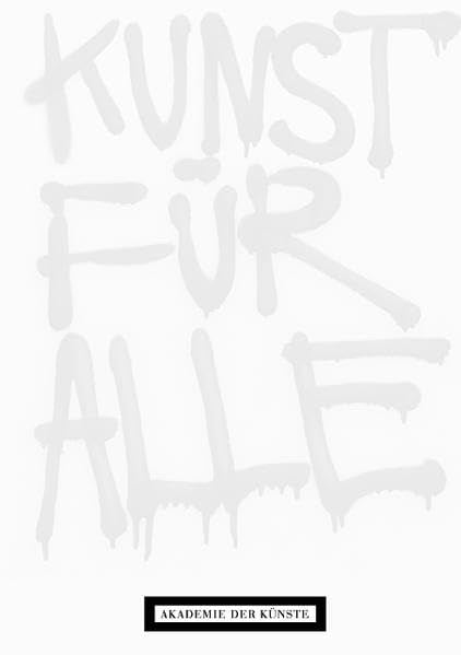 Kunst für alle. Multiples, Grafiken, Aktionen aus der Sammlung Staeck Film, Art & Culture