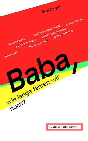 Baba, wie lange fahren wir noch? Erzählungen Fiction
