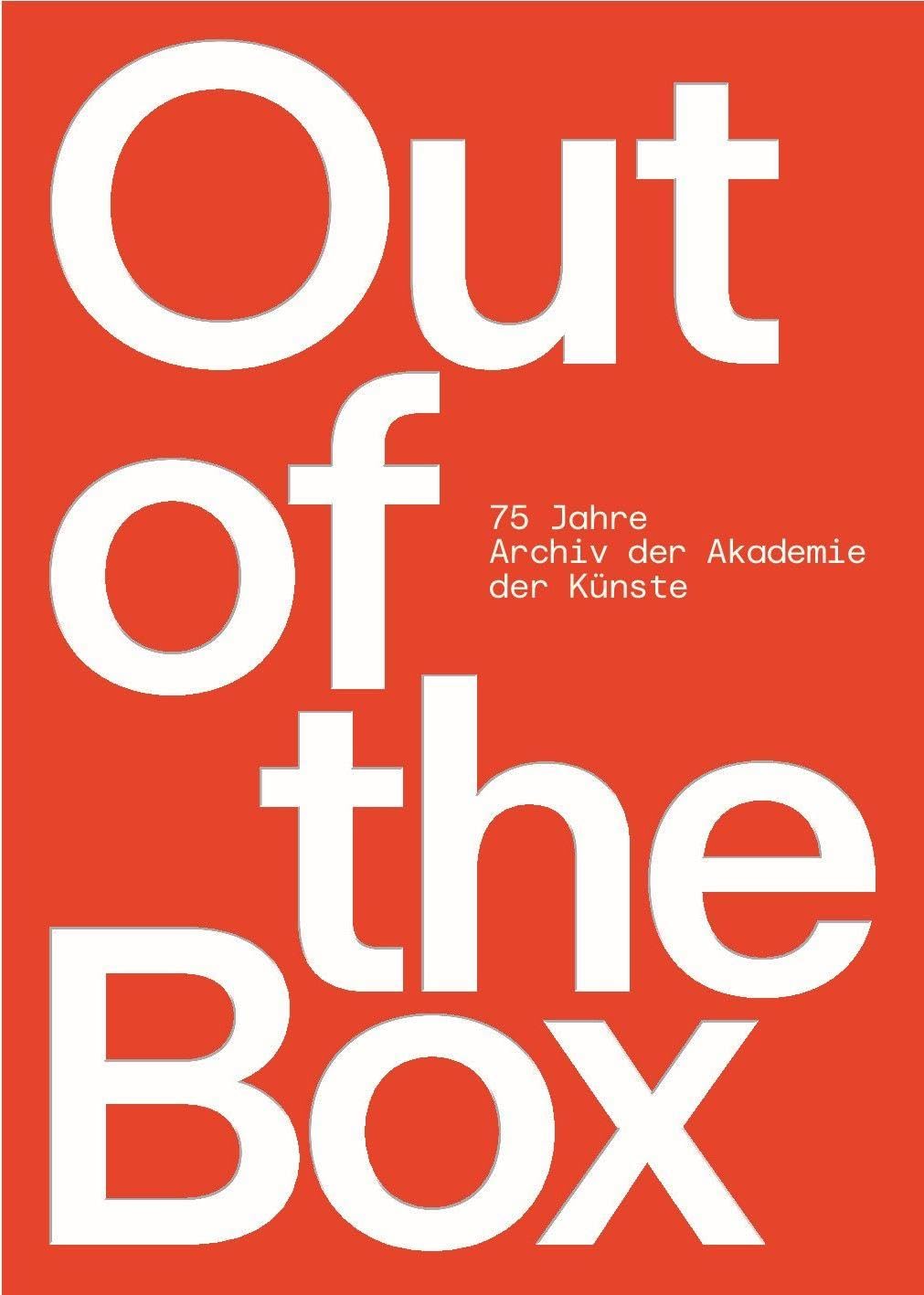 Out of the Box - 75 Jahre Archiv der Akademie der Künste Film, Art & Culture