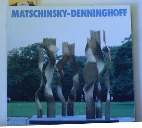 Matschinsky-Denninghoff: Skulpturen und Zeichnungen 1955-1985 (Akademie-Kataloge) Books