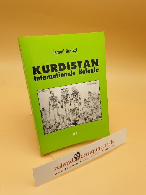 Kurdistan. Internationale Kolonie Politics & History