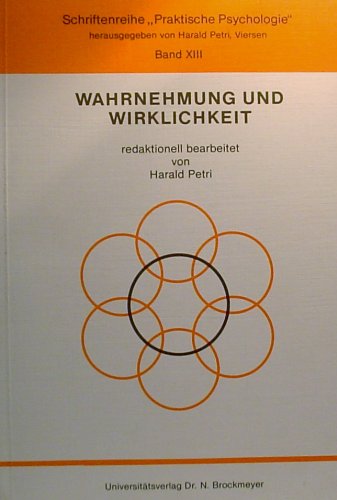 Wahrnehmung und Wirklichkeit. Im Horizont der Wahrnehmung: Das Ich /das Du /die Anderen und die Dinge Psychology
