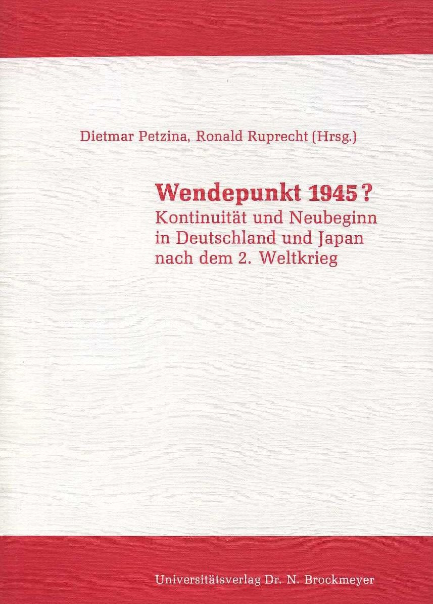 Wendepunkt 1945?: Kontinuität und Neubeginn in Deutschland und Japan nach dem 2. Weltkrieg () book