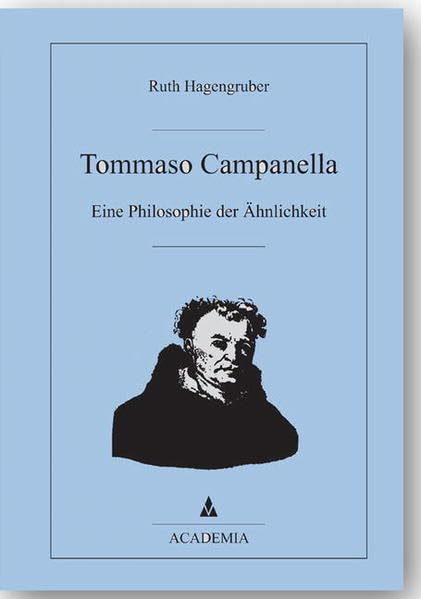 Tommaso Campanella: Eine Philosophie der Ähnlichkeit Philosophy