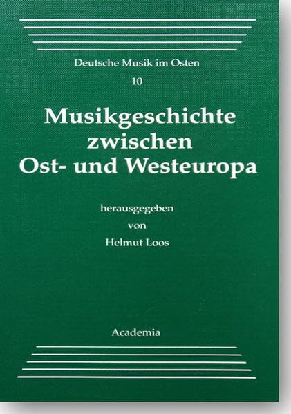 Musikgeschichte zwischen Ost- und Westeuropa Arts & Music