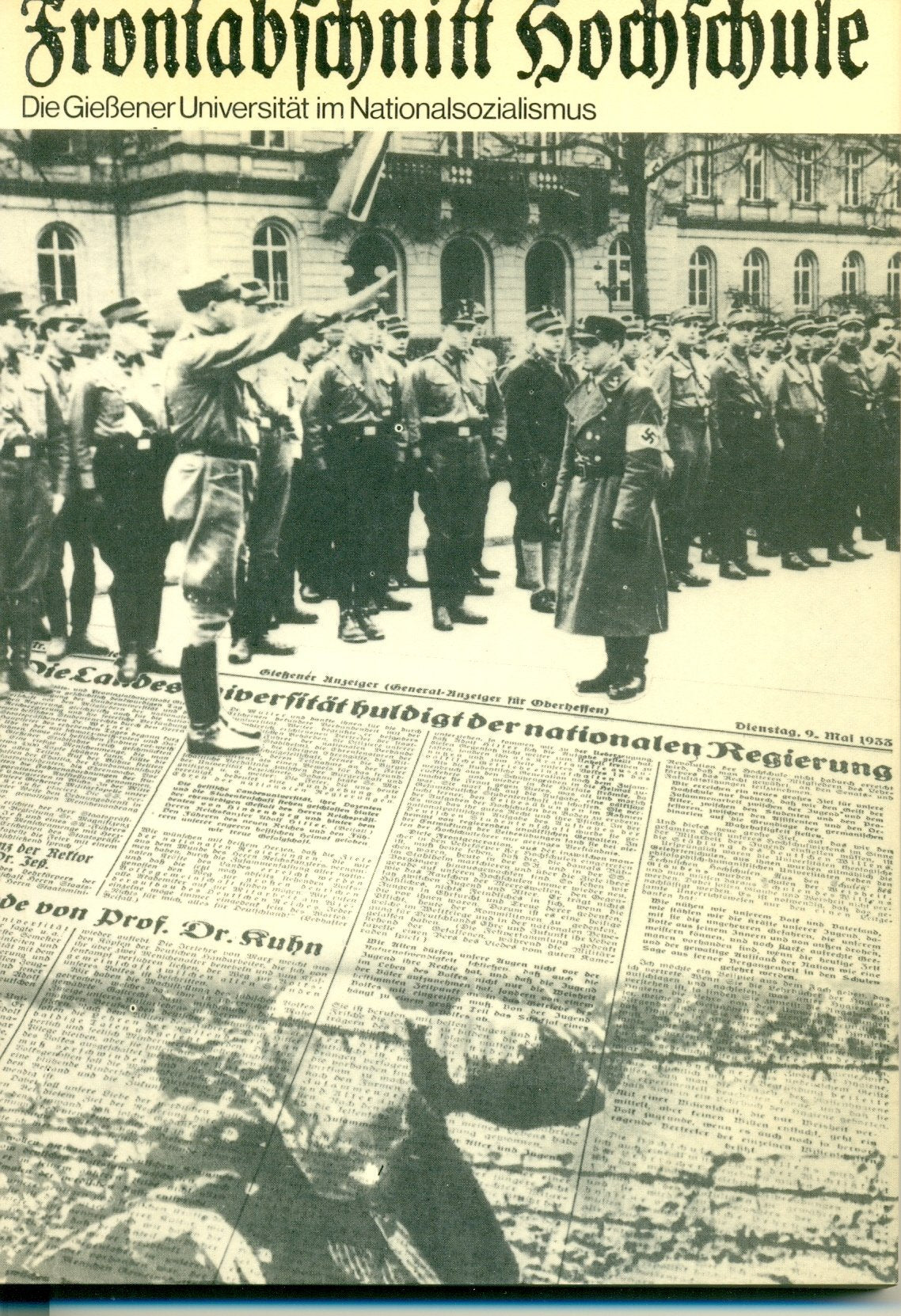 Frontabschnitt Hochschule. Die Giessener Universität im Nationalsozialismus Politics & History