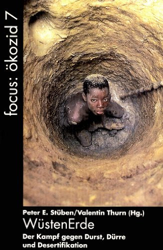 Wüsten-Erde. Der Kampf gegen Durst, Dürre und Desertifikation Books
