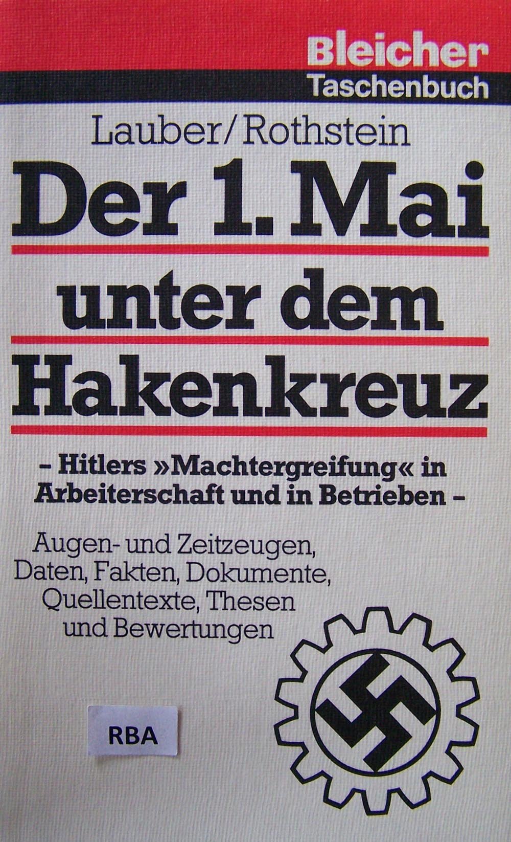 Der erste Mai unter dem Hakenkreuz. Hitlers Machtergreifung in Arbeiterschaft und in Betrieben Books