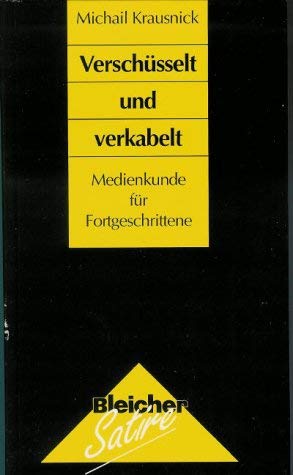 Verschüsselt und verkabelt. Eine Medienkunde für Fortgeschrittene Media & Communication
