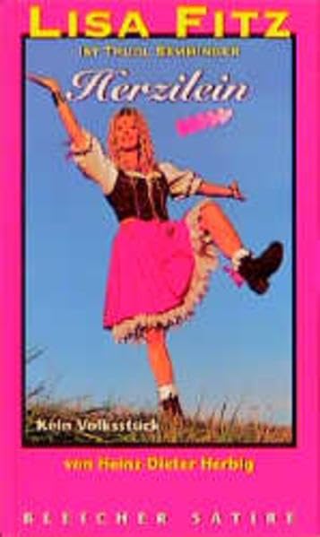 Herzilein: Kein Volksstück: Kein Volksstück. Mit e. Nachw. v. Frank Herrath (Edition Satire) Books