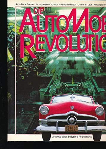 Die Automobil-Revolution. Analyse eines Industrie-Phänomens Books