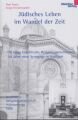 Jüdisches Leben im Wandel der Zeit: 170 Jahre Israelitische Religionsgemeinschaft. 50 Jahre neue Synagoge in Stuttgart. Hrsg.: Israelitische Religionsgemeinschaft Württemberg KdöR Politics & History