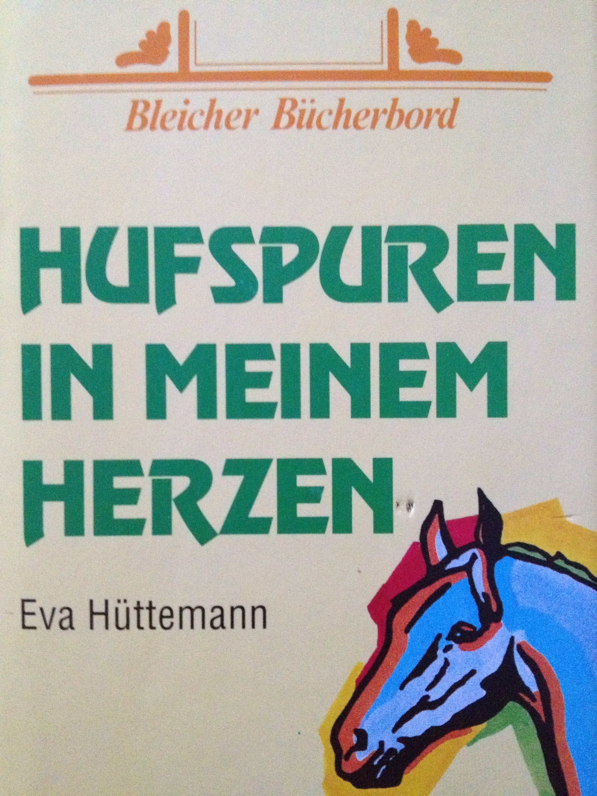 Hufspuren in meinem Herzen. Eine Geschichte für Pferdefreunde Books